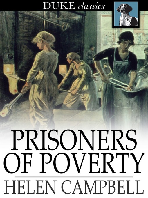 Title details for Prisoners of Poverty by Helen Campbell - Wait list